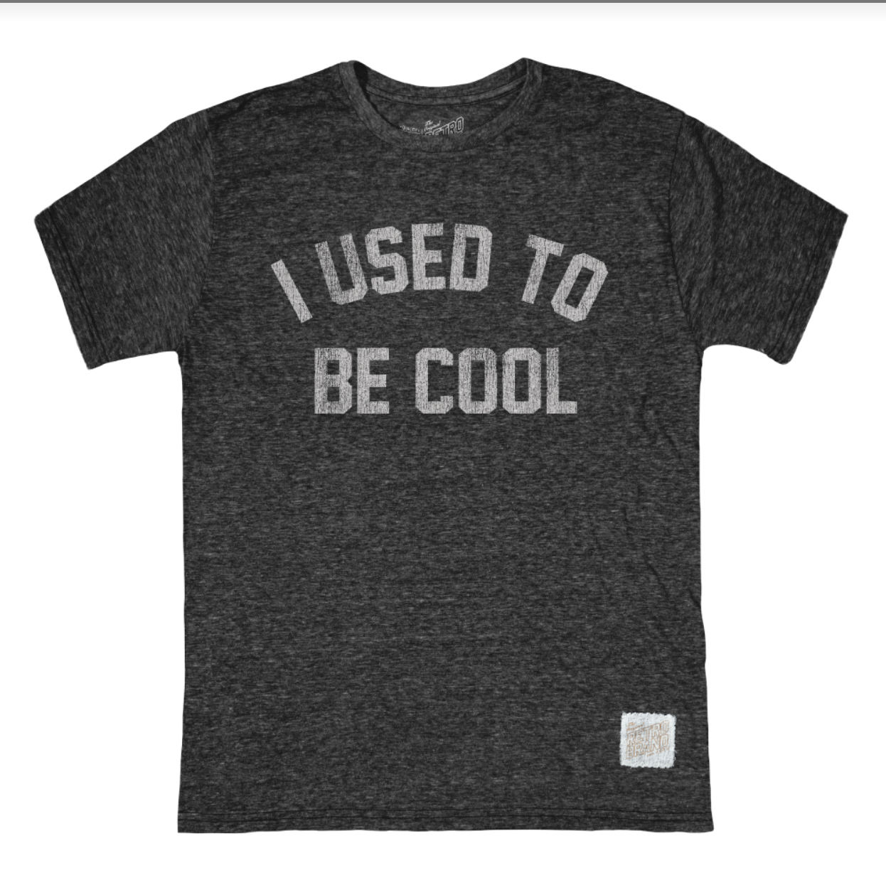 Retro Brand I Used To Be Cool Tee